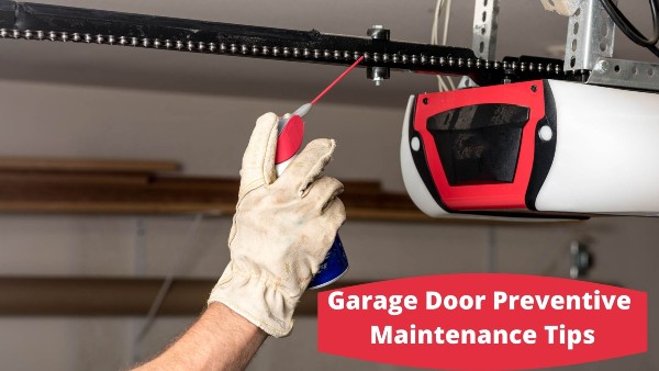 Garage Door Preventive Maintenance Tips
